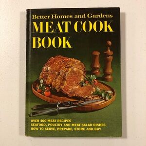 Better Homes and Gardens MEAT COOK BOOK Eighth Printing, 1972 (Hardcover)